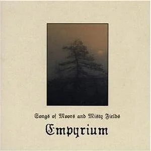 Empyrium - Songs of Moors and Misty Fields