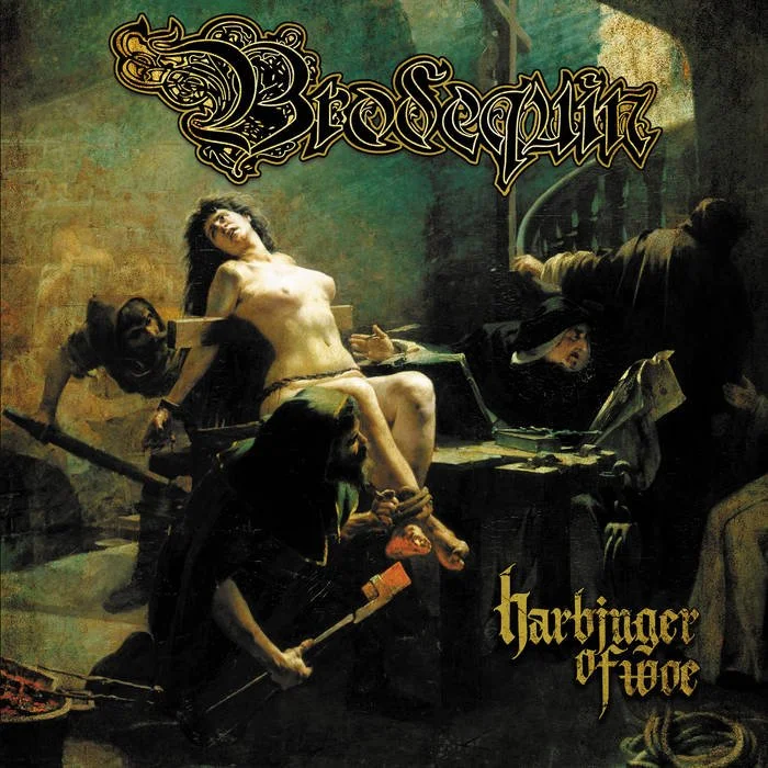 Brodequin - Harbringer of Woe