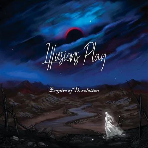 Illusions Play - Empire of Desolation